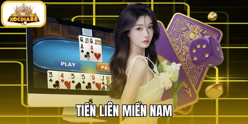 Tiến Liên Miền Nam - Hướng Dẫn Luật Chơi Chuẩn | Xocdia88